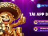 Tải App BET88 – Đưa thế giới giải trí về điện thoại di động