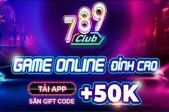 789club sự kết hợp giữa giải trí và cơ hội kiếm tiền 