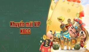 Khuyến mãi k8cc – Ưu đãi độc quyền dành cho thành viên