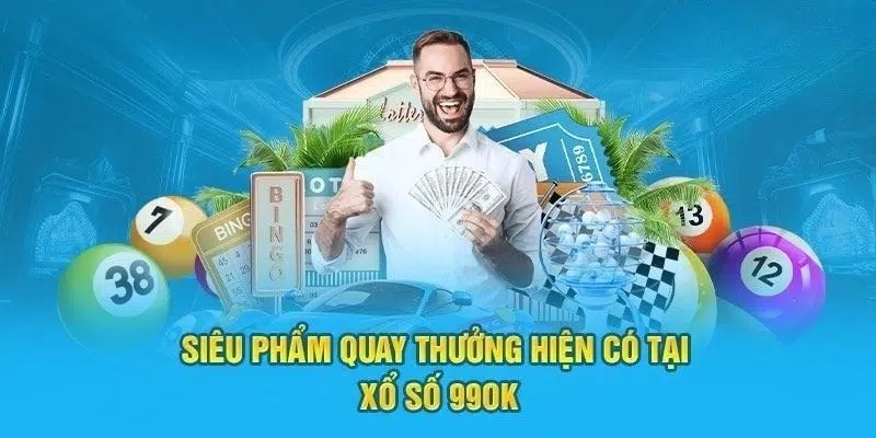 Các loại hình xổ số 99ok được yêu thích nhất hiện nay