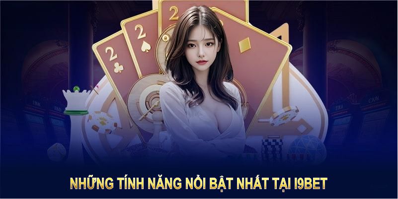 Giới thiệu I9BET - Những ưu điểm vượt trội của nhà cái