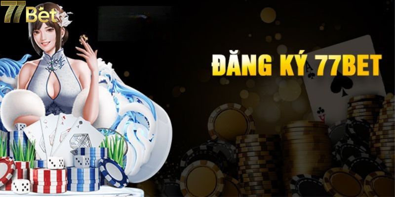 Những điều cần lưu ý khi đăng ký 77Bet