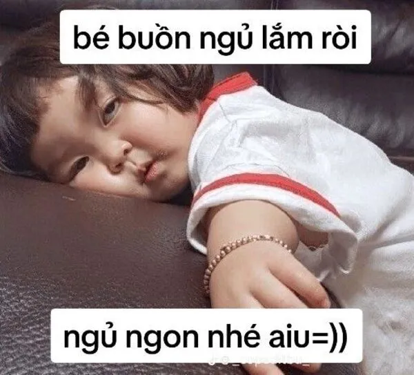 meme ngủ ngon bé buồn ngủ lắm rồi 