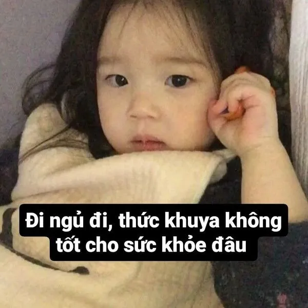 meme ngủ ngon thức khuya không tốt 