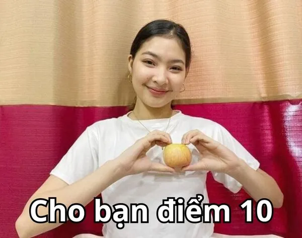 meme 10 điểm cho bạn 