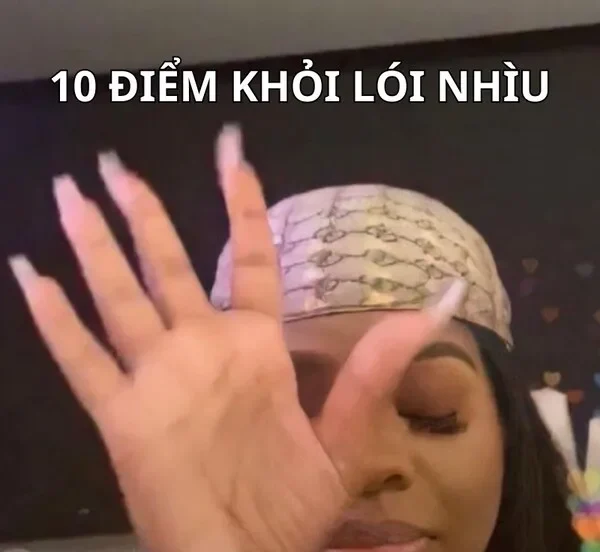 meme 10 điểm khỏi lói nhiều 