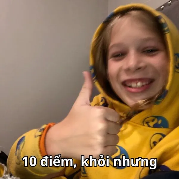 meme 10 điểm khỏi nhưng 