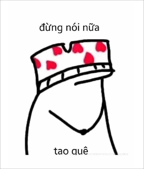 quê meme đừng nói nữa