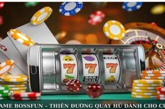 Slot Game Bossfun – Thiên Đường Quay Hũ Dành Cho Cược Thủ