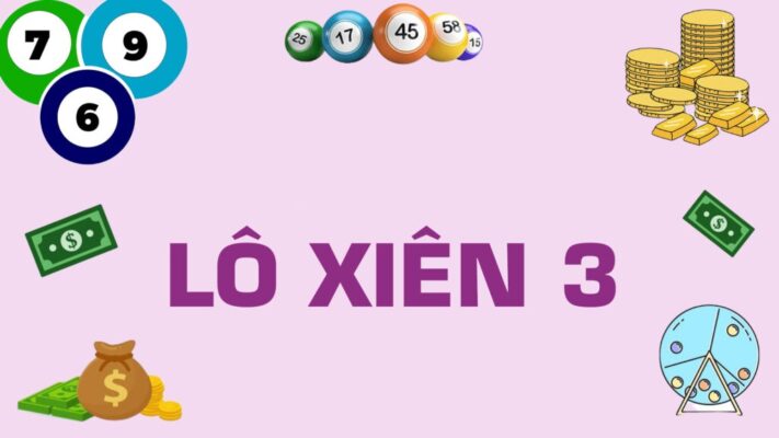 Cách thức hoạt động của lô xiên 3 như thế nào?