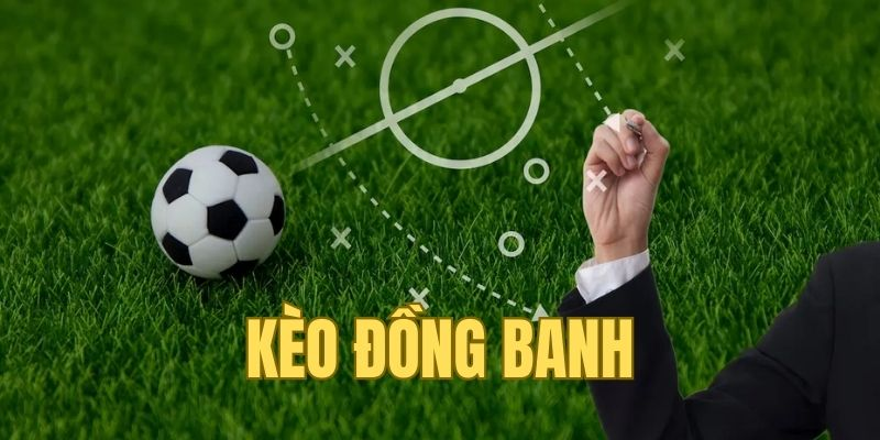 Kinh Nghiệm Đặt Kèo Đồng Banh Bet88 Tỷ Lệ Thắng Cao