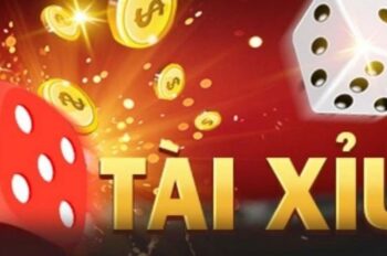 Tài xỉu là gì? Hướng dẫn cách chơi để thắng dễ dàng