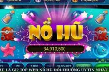 Nổ Hũ Là Gì? Top Web Nổ Hũ Đổi Thưởng Uy Tín Nhất 2025
