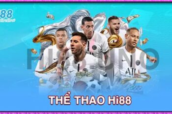 Thể thao Hi88: Kèo thơm mỗi ngày, thắng lớn liền tay