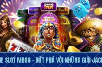 Game Slot MB66 – Bứt Phá Với Những Giải Jackpot Tiền Tỷ