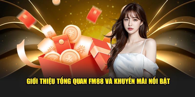 Khám phá các chương trình khuyến mãi hấp dẫn tại FM88