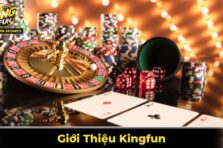 Giới Thiệu Kingfun – Đẳng Cấp Thương Hiệu, Uy Tín Số 1 Châu Á