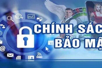 Chính Sách Bảo Mật Của Trang Cá Cược Game Bài Đổi Thưởng