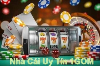 1gom – Cổng cá cược trực tuyến uy tín, dễ chơi dễ trúng