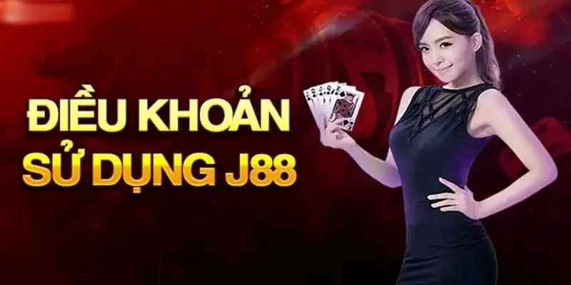 Điều Khoản Sử Dụng J88
