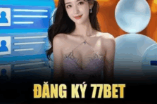 Hướng Dẫn Đăng Ký 77bet Để Bắt Đầu Cá Cược Trực Tuyến