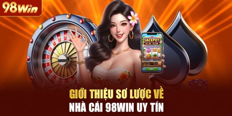 Những thông tin cần chuẩn bị khi truy cập liên hệ 98win