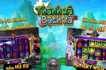 Nổ Hũ Thanh Xà Bạch Xà – Trải Nghiệm Huyền Thoại Cổ Trang Cực Đỉnh